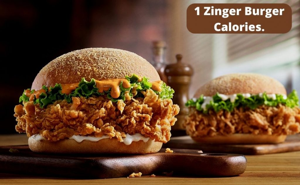 1 Zinger Burger Calories.
