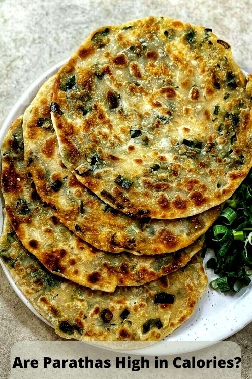 Are Parathas High in Calories