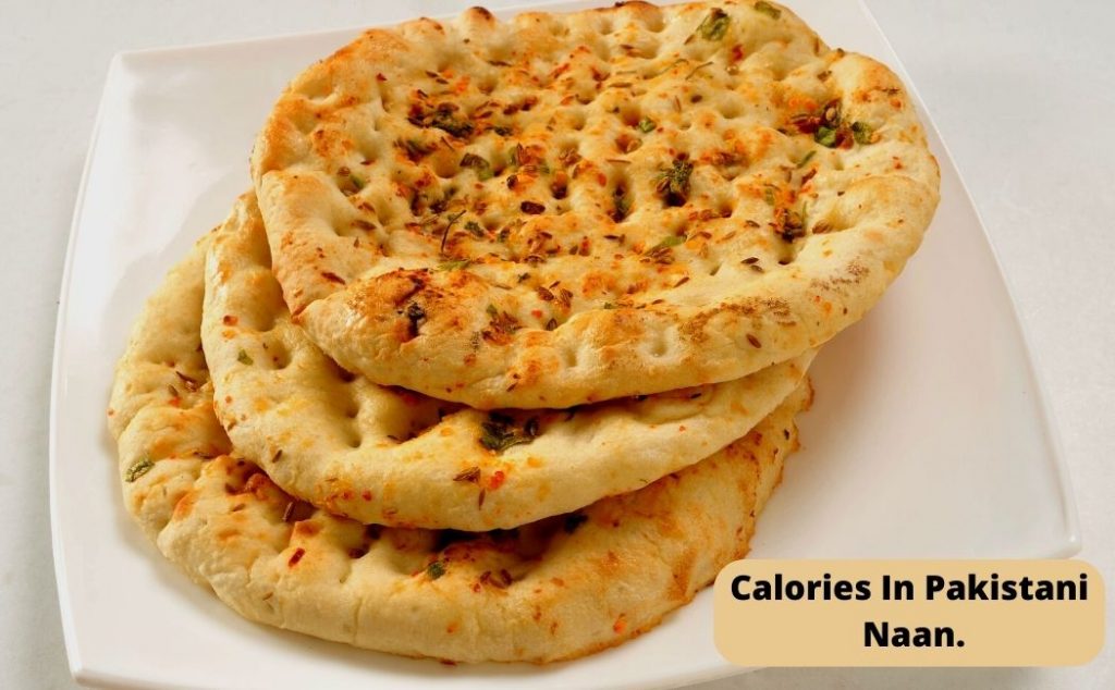 Calories In Pakistani Naan.