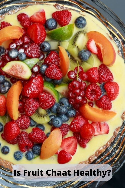 Is Fruit Chaat Healthy