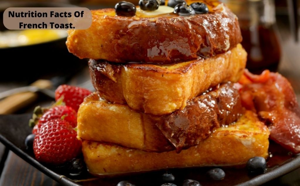 Nutrition Facts Of French Toast.